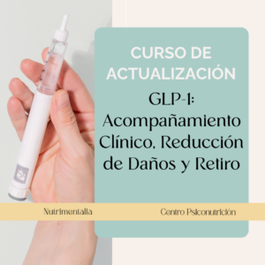 CURSO DE ACTUALIZACIÓN 🌟 GLP-1: Acompañamiento Clínico, Reducción de Daños y Retiro